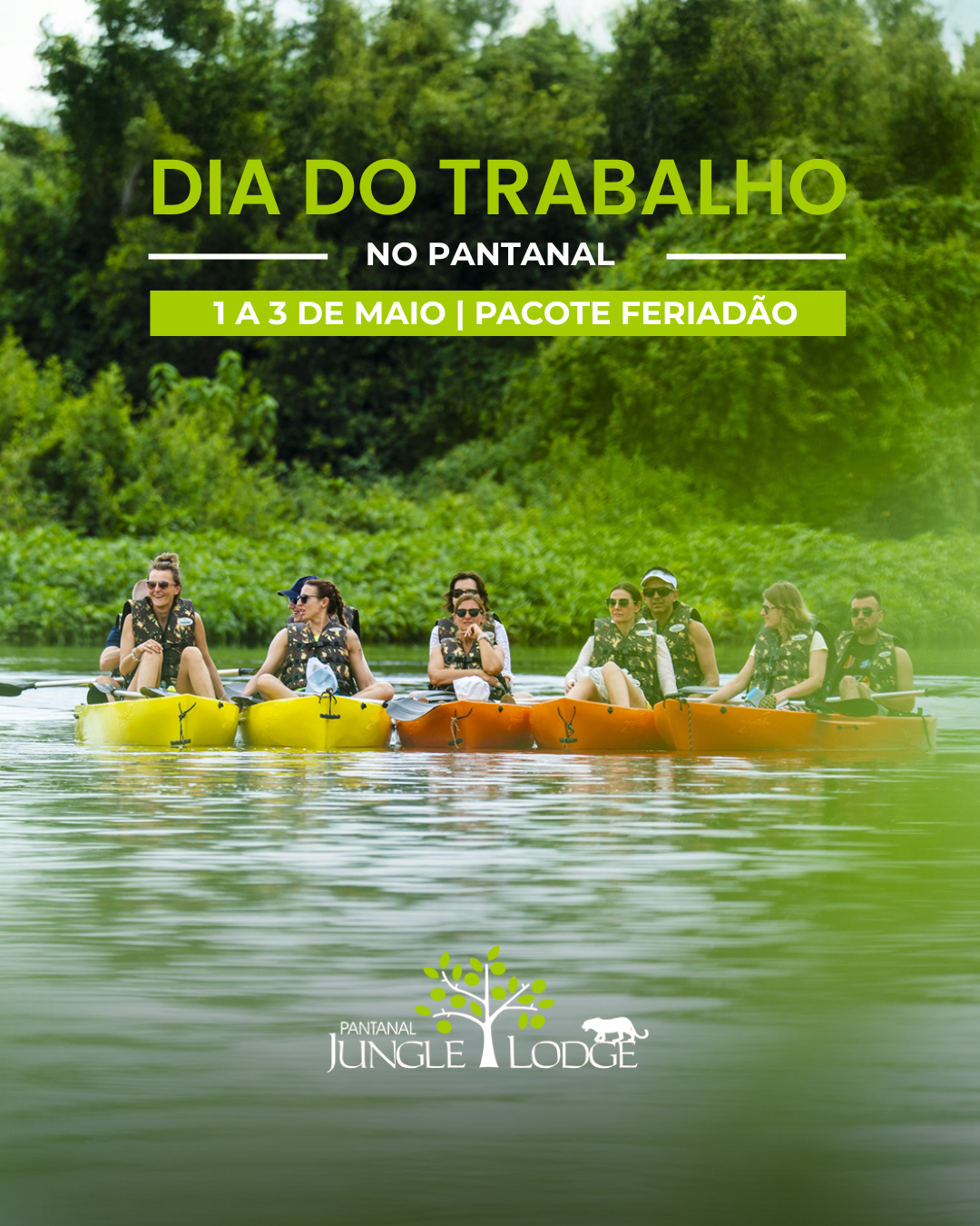 Dia do Trabalho no Pantanal Jungle Lodge